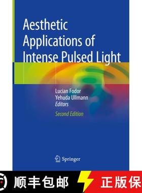 【3-4周达】Aesthetic Applications of Intense Pulsed Light (Second Edition 2020) (Second Edition 2020) [9783030228286]