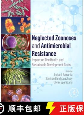 【3-4周达】Neglected Zoonoses and Antimicrobial Resistance: Impact on One Health and Sustainable Deve... [9780443160622]