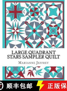 预订 Large Quadrant Stars: A foundation paper pieced sampler quilt [9781987525533]