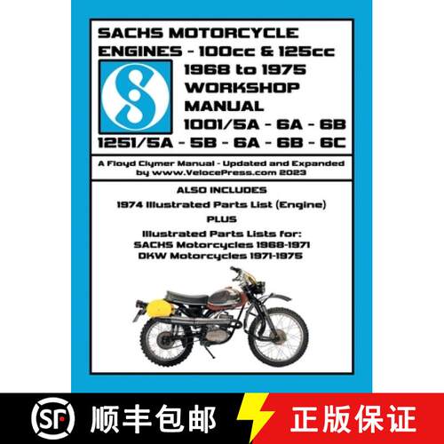 【3-4周达】SACHS 100cc & 125cc ENGINES 1968-1975 WORKSHOP MANUAL - INCLUDING DATA FOR THE SACHS & DKW... [9781588502834]