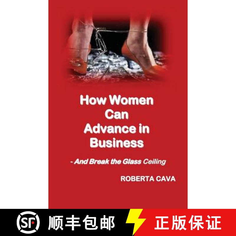 【3-4周达】How Women Can Advance in Business: And Break the Glass Ceiling [9780992340230]