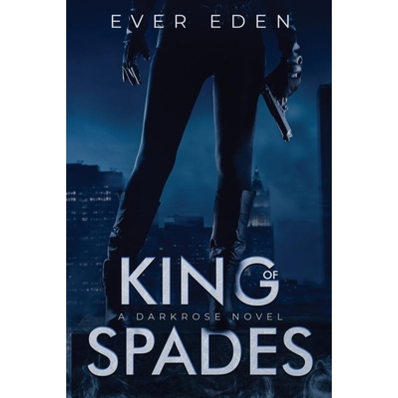 【4周达】King of Spades: A Darkrose Novel [9780648052401]