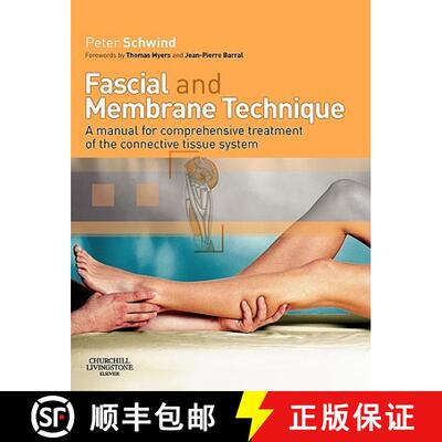 【3-4周达】Fascial and Membrane Technique: A manual for comprehensive treatment of the connective tis... [9780443102196]