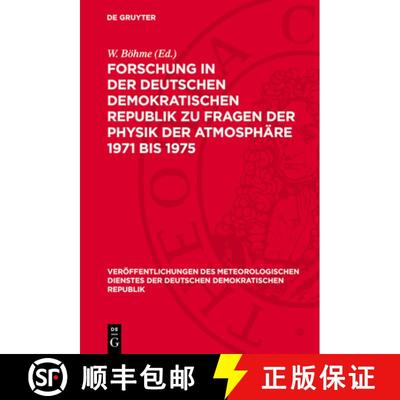 【3-4周达】Forschung in Der Deutschen Demokratischen Republik Zu Fragen Der Physik Der Atmosphäre 19... [9783112771624]