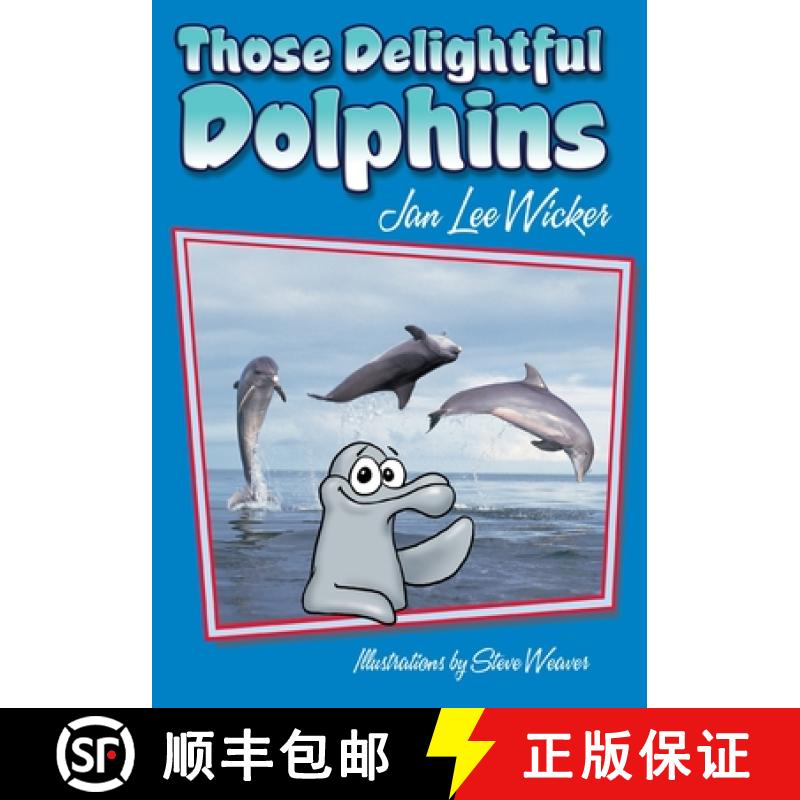 【3-4周达】Those Delightful Dolphins [9781561643813]