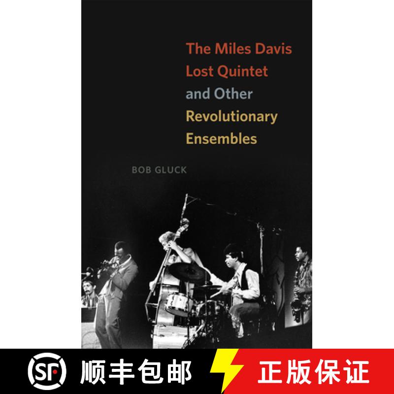 【3-4周达】The Miles Davis Lost Quintet and Other Revolutionary Ensembles [9780226180762]