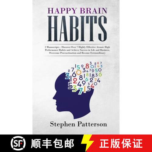 【3-4周达】Happy Brain Habits: Discover over 7 Highly Effective Atomic High Performance Habits and Ac... [9781647450144]