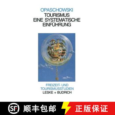 【3-4周达】Tourismus: Systematische Einführung -- Analysen Und Prognosen (2. Auflage 1996) [9783322957207]