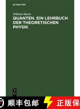 预订 Quanten. Ein Lehrbuch der theoretischen Physik [9783112575932]