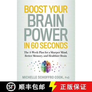 【3-4周达】Boost Your Brain Power in 60 Seconds: The 4-Week Plan for a Sharper Mind, Better Memory, a... [9781623364816]