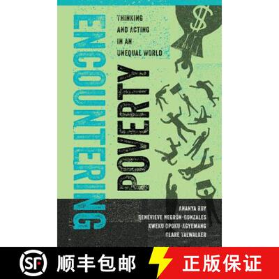 【3-4周达】Encountering Poverty, Volume 2: Thinking and Acting in an Unequal World (First Edition) [9780520277915]