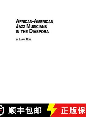 【3-4周达】African American Jazz Musicians in the Diaspora [9780773407947]
