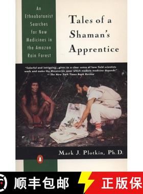 【3-4周达】Tales of a Shaman's Apprentice: An Ethnobotanist Searches for New Medicines in the Rain Fo... [9780140129915]