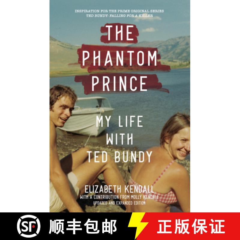预订 The Phantom Prince: My Life with Ted Bundy: Updated and Expanded Edition [9781419744860]