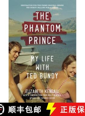 预订 The Phantom Prince: My Life with Ted Bundy: Updated and Expanded Edition [9781419744860]
