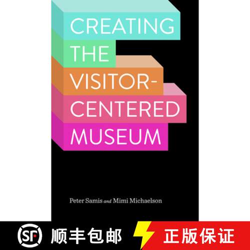 【3-4周达】精装 Creating the Visitor-Centered Museum [9781629581903]