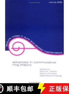 【3-4周达】Advances in Commutative Ring Theory: Proceedings of the Third International Conference on ... [9780824771478]