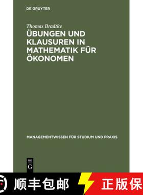 【3-4周达】精装 UEbungen und Klausuren in Mathematik fur OEkonomen [9783486254631]