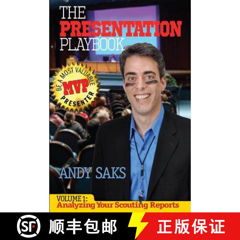 预订 The Presentation Playbook: Be a Most Valuable Presenter (MVP): Volume 1: Analyzing Your Scouting... [9780991436309]
