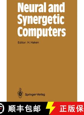 【3-4周达】Neural and Synergetic Computers: Proceedings of the International Symposium at Schloss Elm... [9783642741210]
