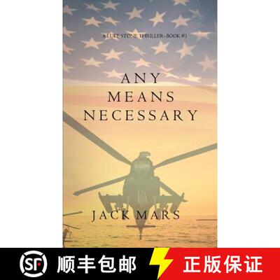 【3-4周达】Any Means Necessary (a Luke Stone Thriller-Book #1) [9781632914644]