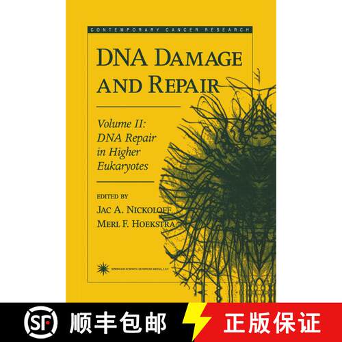 【3-4周达】精装 DNA Damage and Repair: Volume 2: DNA Repair in Higher Eukaryotes - DNA Damage and Rep... [9780896035003]