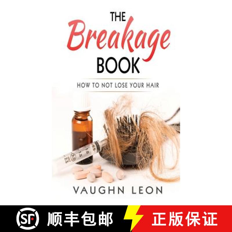 【3-4周达】The Breakage Book: How to Not lose your hair [9780999252406]
