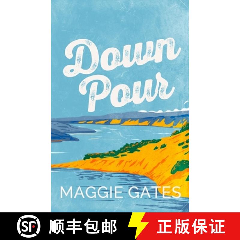 【3-4周达】Downpour: A grumpy sunshine cowboy western romance set in a small town – your next favour... [9781399749725]