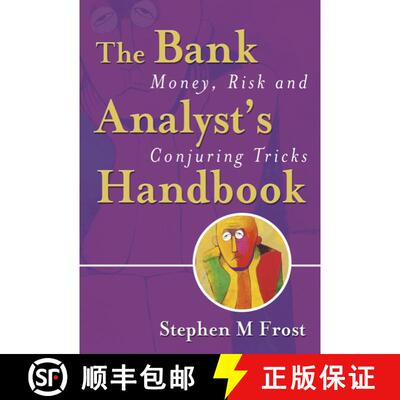 【3-4周达】精装 The Bank Analyst'S Handbook - Money, Risk And Conjuring Tricks [Wiley金融] [9780470091180]