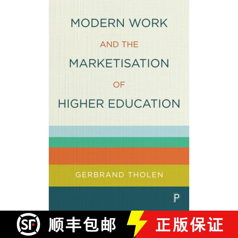 【2-3周达】Modern Work and the Marketisation of Higher Education [9781447355281]