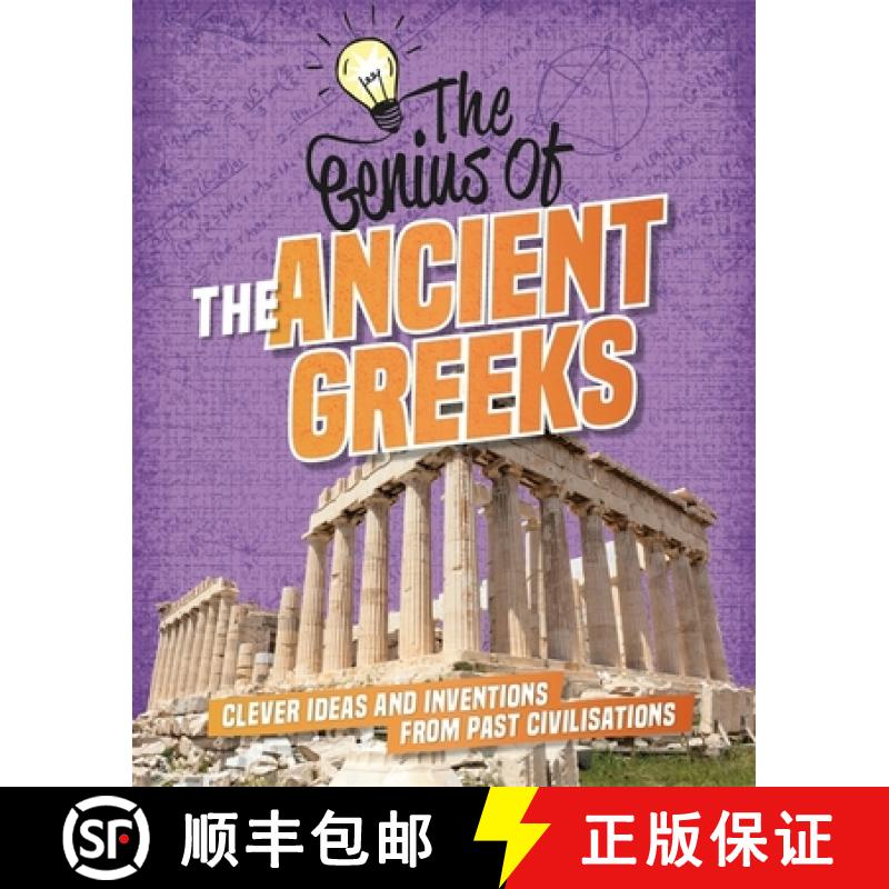【3-4周达】Genius of: The Ancient Greeks: Clever Ideas and Inventions from Past Civilisations [9781445161228]