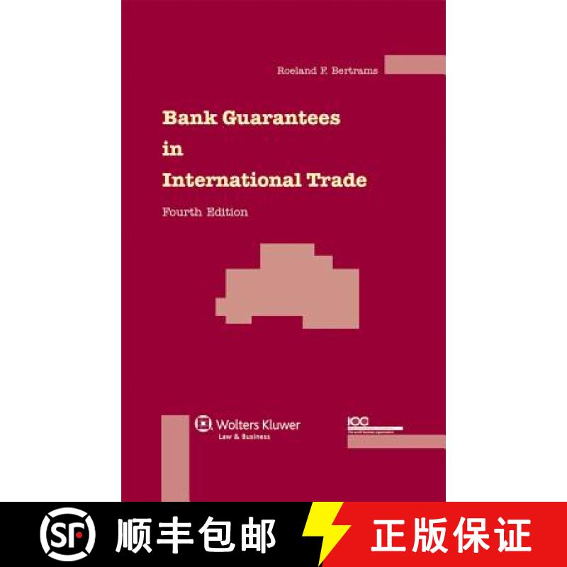预订 Bank Guarantees in International Trade : The Law and Practice of Independent (First Demand) Guar... [9789041122575]