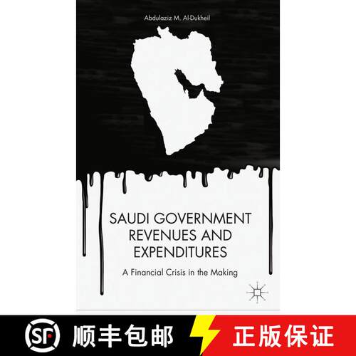 【3-4周达】Saudi Government Revenues and Expenditures : A Financial Crisis in the Making (1st ed. 2013) [9781349466771]