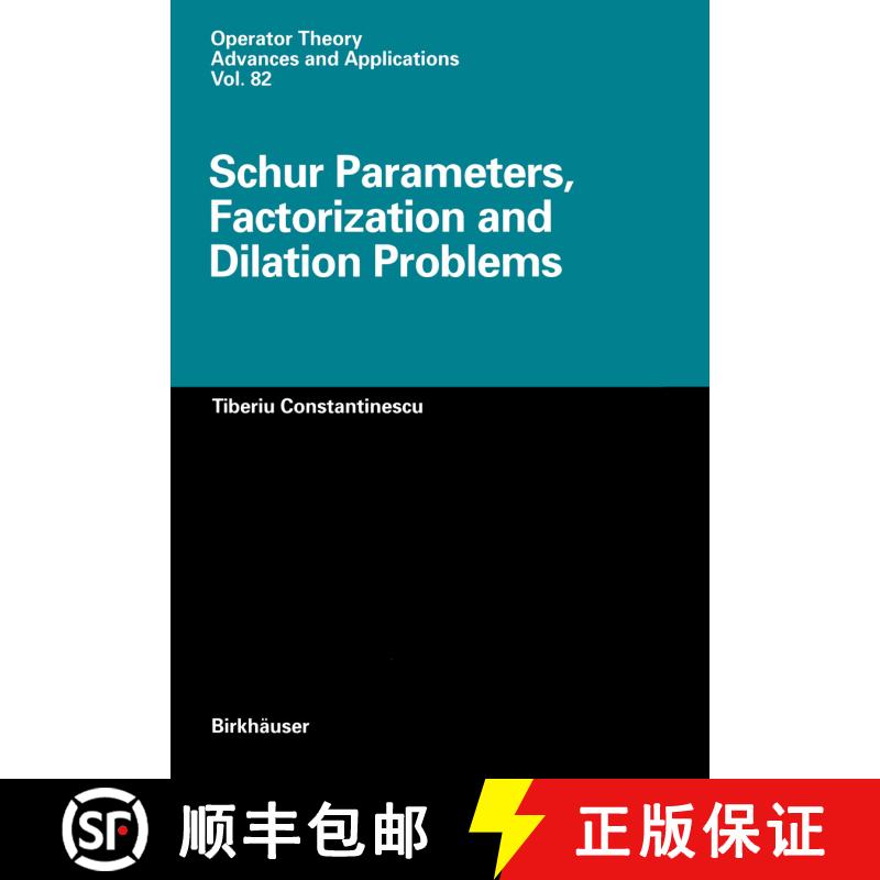 【3-4周达】Schur Parameters, Factorization and Dilation Problems [9783034899109] - 实物图