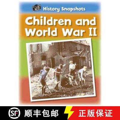 【3-4周达】History Snapshots: Children and World War II [9781445105796]