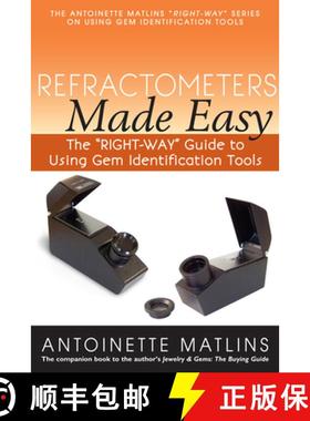 【3-4周达】Refractometers Made Easy : The RIGHT-WAY Guide to Using Gem Identification Tools [9780990415237]