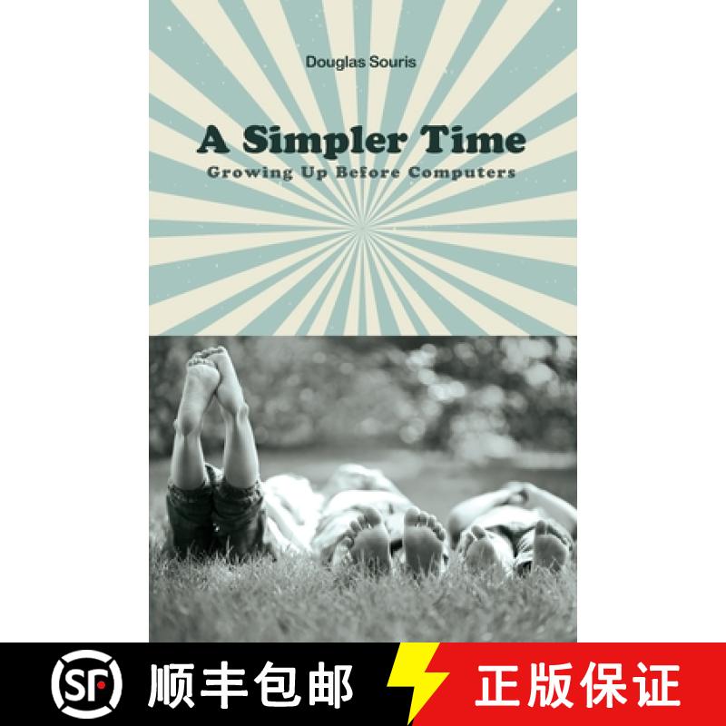 【3-4周达】A Simpler Time: Growing Up Before Computers [9781649133663]