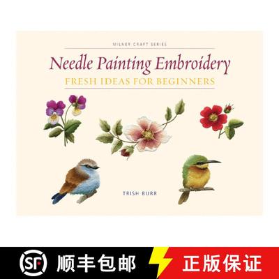 【3-4周达】Needle Painting Embroidery: Fresh Ideas for Beginners [9781863514200]