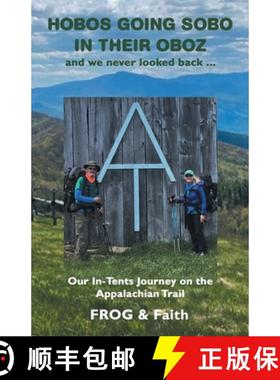 【3-4周达】Hobos Going Sobo in Their Oboz  and We Never Looked Back ...: Our In-Tents Journey on the ... [9781664271654]