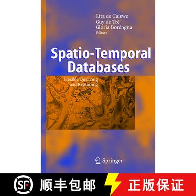 【3-4周达】Spatio-Temporal Databases : Flexible Querying and Reasoning [9783540222149]
