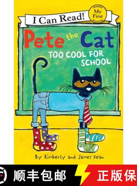 【3-4周达】Pete the Cat: Too Cool for School (My First I Can Read) [9780062110756]