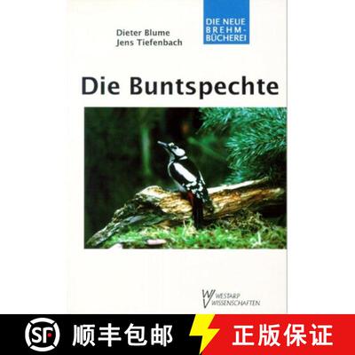预订 Die Buntspechte (Coloured Woodpecker) (Edition: 4) (Edition: 4) (Edition: 4) (Edition: 4) [9783894327323]