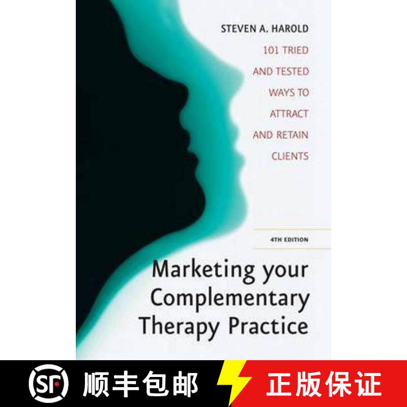 【3-4周达】Marketing Your Complementary Therapy Practice: 101 Tried and Tested Ways to Attract and Re... [9781845284497]