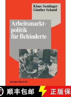 【3-4周达】Arbeitsmarktpolitik für Behinderte : Betriebliche Barrieren und Ansätze zu ihrer Überwi... [9783764317300]