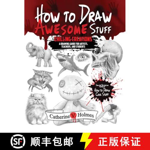 【3-4周达】精装 How to Draw Awesome Stuff: Chilling Creations: A Drawing Guide for Teachers and Students [9781956769791]