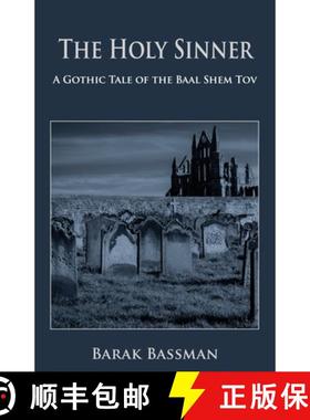 预订 The Holy Sinner:  A Gothic Tale of the Baal Shem Tov [9781956867060]