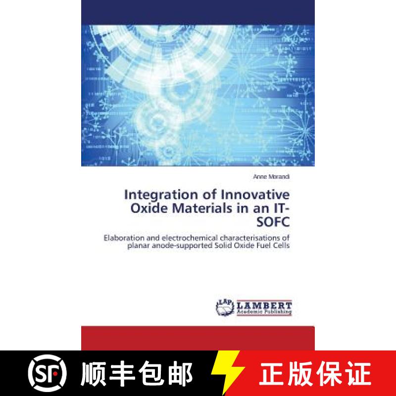预订 Integration of Innovative Oxide Materials in an IT-SOFC [9783659471001]