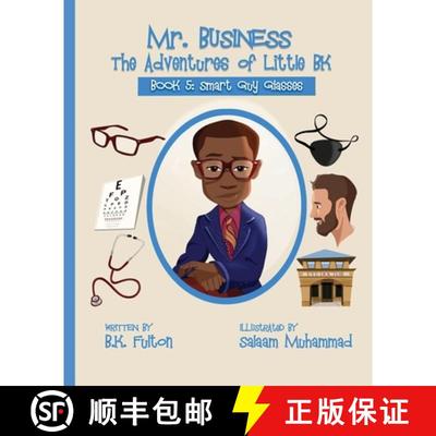 【3-4周达】Mr. Business: The Adventures of Little BK: Book 5: Smart Guy Glasses: Smart Guy Glasses [9781949929300]