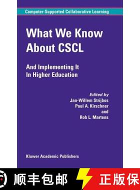 【3-4周达】What We Know About CSCL : And Implementing It In Higher Education [9781402077791]
