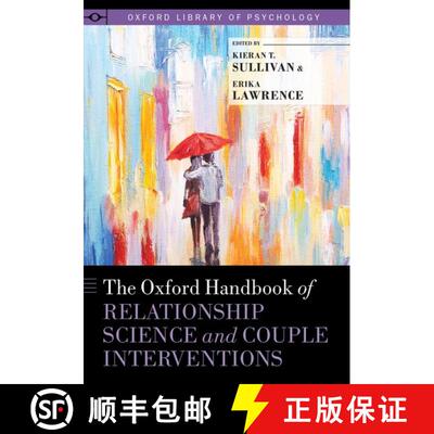 【3-4周达】牛津关系科学和伙伴干预手册 The Oxford Handbook of Relationship Science and Couple Interven... [9780199783267]